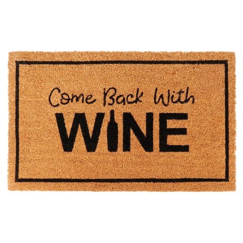 Wycieraczka do Butów 75 x 45 cm HOME STYLING Kokosowa "Come back with wine"